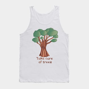 Take care of trees Tank Top